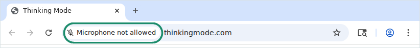 A browser address bar showing a crossed-out microphone and the words “Microphone not allowed” next to thinkingmode.com, ringed in green.